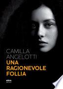 Una ragionevole follia