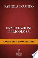 Una relazione pericolosa