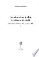 Una rivoluzione tradita: Dalla costituzione del 1812 all'agrile 1860