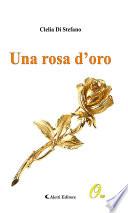 Una rosa d’oro