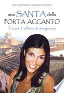 Una santa della porta accanto. Tiziana. L'offerta di una giovane