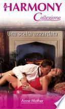 Una scelta azzardata