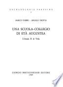 Una scuola-collegio di età augustea