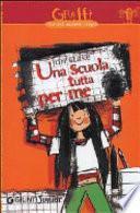Una scuola tutta per me