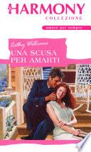 Una scusa per amarti