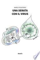 Una serata con il virus