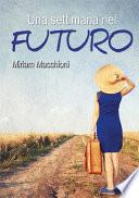 Una settimana nel futuro