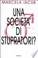 Una società di stupratori?