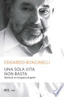 Una sola vita non basta