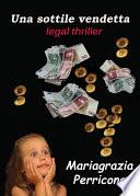 Una sottile vendetta