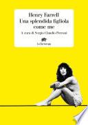 Una splendida figliola come me