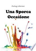 Una Sporca Occasione