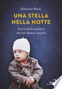 Una stella nella notte. Storia della bambina che non doveva nascere
