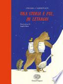 Una storia e poi... in letargo! Ediz. illustrata