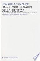 Una teoria negativa della giustizia. Per un'etica del conflitto controi mali comuni