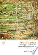 Una terra antica. Paesaggi e insediamenti nella Romania dei secoli V-XI