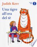 Una tigre all'ora del tè. Ediz. a colori