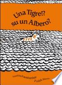 Una tigre!? Su un albero?