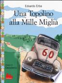 Una Topolino alla Mille Miglia
