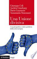 Una Unione divisiva. Una prospettiva centro-periferia della crisi europea