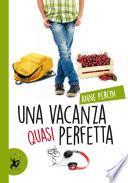 Una vacanza quasi perfetta