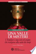 Una valle di misteri