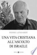 Una vita cristiana all’ascolto di Israele