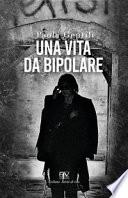 Una vita da bipolare