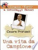 Una vita da campione. Cesare Prandelli