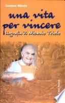 Una vita per vincere. Biografia di Nicasio Triolo