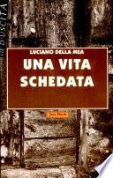 Una vita schedata