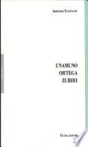 Unamuno, Ortega, Zubiri