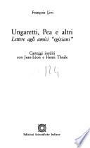 Ungaretti, Pea e altri