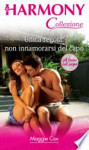 Unica regola: non innamorarsi del capo