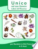 Unico nel suo Genere - Libro di Ricerca per Bambini in Età Prescolare 4-5 Anni 1