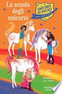 Unicorn Academy - La scuola degli unicorni