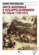 Unità nazionale e sviluppo economico in Italia 1750-1913