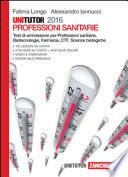 Unitutor professioni sanitarie 2016. Con e-book