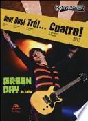 Uno! Dos! Tré!... Cuatro! Green Day in Italia