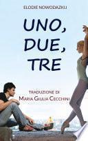 Uno, due, tre