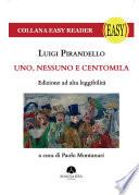 Uno, nessuno e centomila. Edizione ad Alta Leggibilità