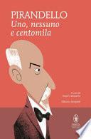 Uno, nessuno e centomila-Quaderni di Serafino Gubbio operatore. Ediz. integrale