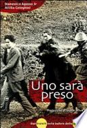 Uno sarà preso