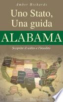 Uno Stato, una guida - Alabama Scoprite il solito e l'insolito