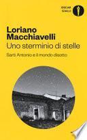 Uno sterminio di stelle. Sarti Antonio e il mondo disotto