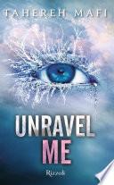 Unravel Me (versione italiana)