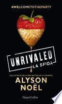 Unrivaled - La sfida