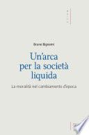 Un’ Arca per la società liquida