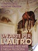 Un’arte per l’altro. L’animale nella filosofia e nell’arte
