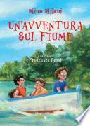 Un’avventura sul fiume